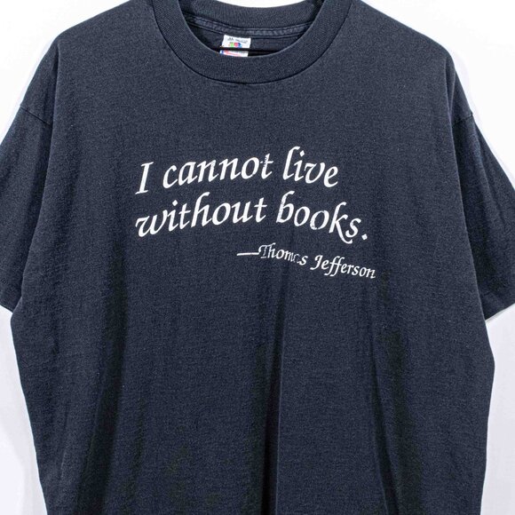 Thomas Jefferson I Cannot Live Without Books T-Shirt XL VTG 90s Philosophy - Picture 2 of 6